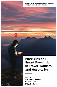 Managing the Smart Revolution Travel, Tourism, and Hospitality