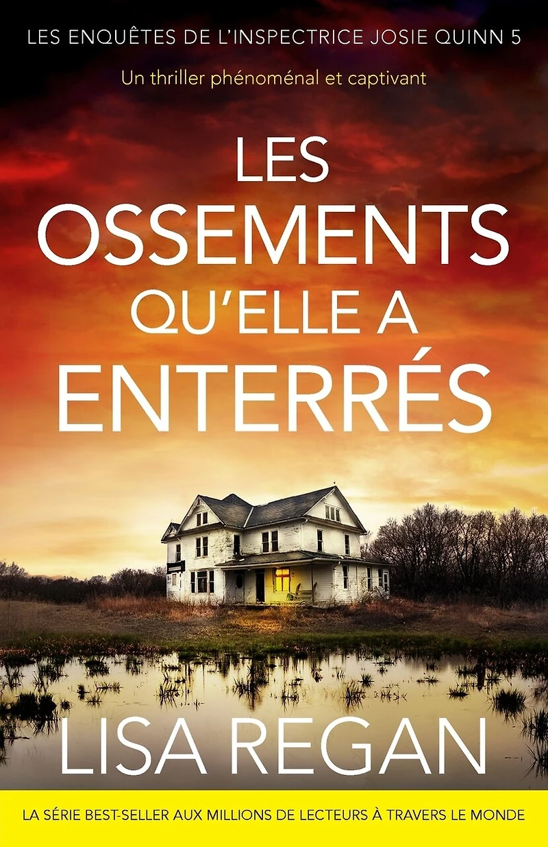 Les Ossements qu'elle a enterrés: Un thriller phénoménal et captivant