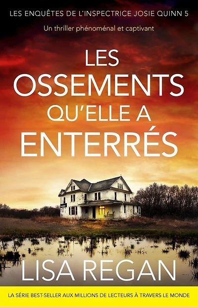 Les Ossements qu'elle a enterrés: Un thriller phénoménal et captivant