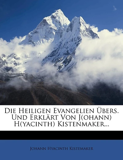 Die heiligen Evangelien.