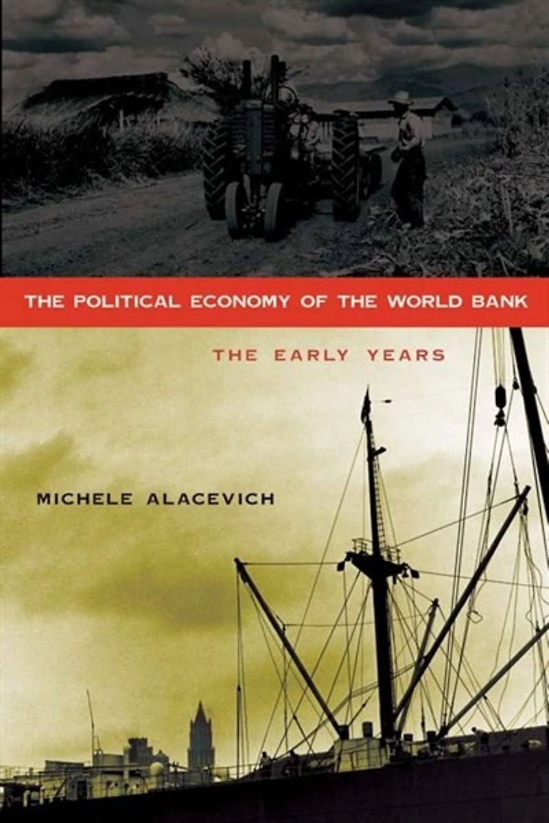The Political Economy of World Bank: Early Years