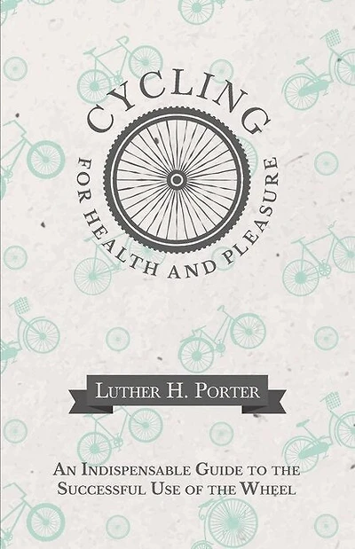 Cycling for Health and Pleasure