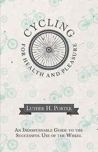 Cycling for Health and Pleasure