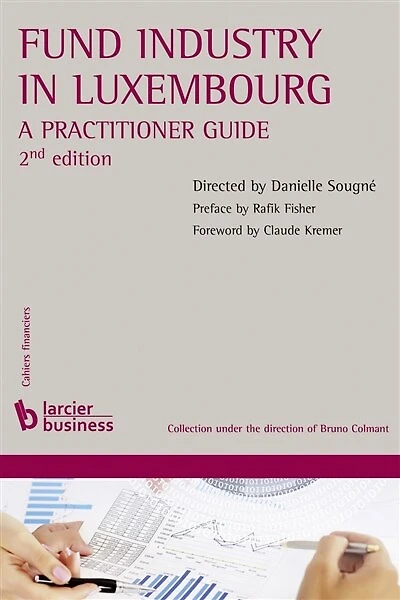 Fund industry in Luxembourg: a practitioner guide