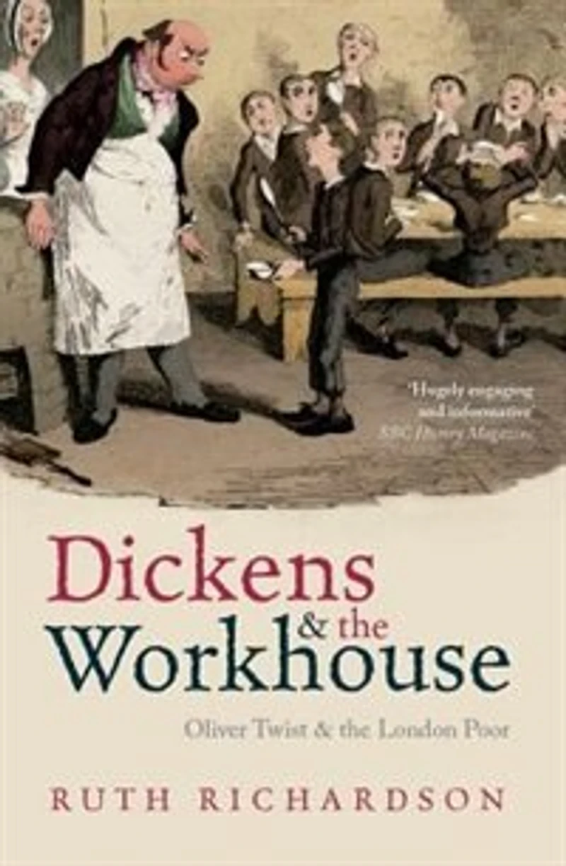 Dickens and the Workhouse: Oliver Twist London Poor