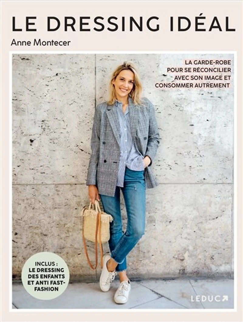Le dressing idéal: la garde-robe pour se réconcilier avec son image et consommer autrement