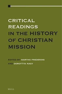 Critical Readings in the History of Christian Mission (4 vols.)