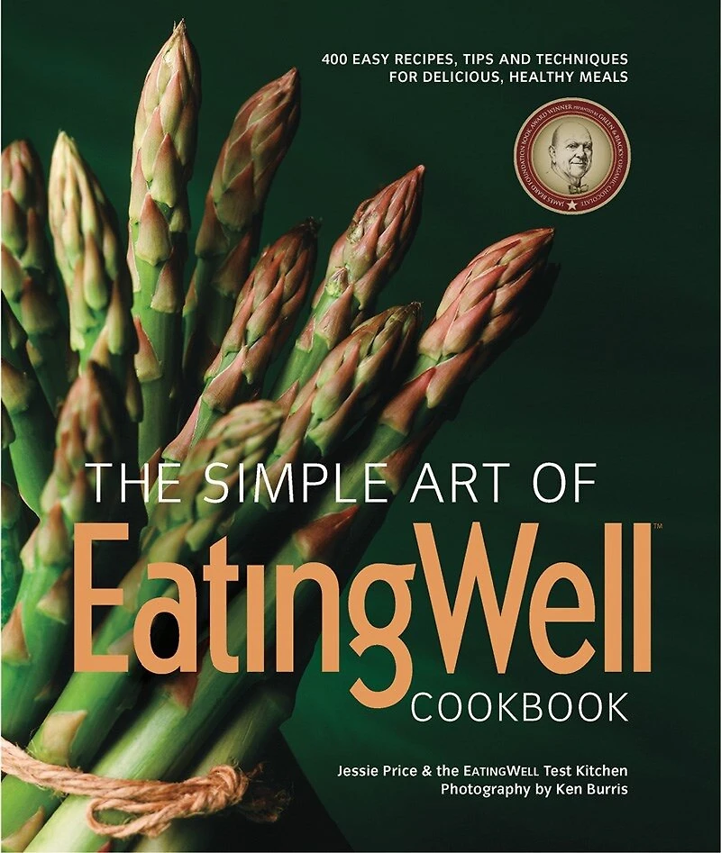 The Simple Art of Eatingwell Cookbook