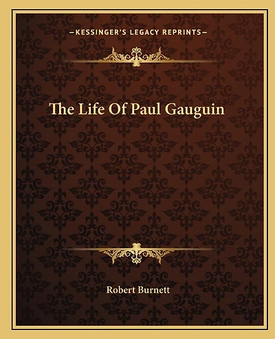 The Life Of Paul Gauguin