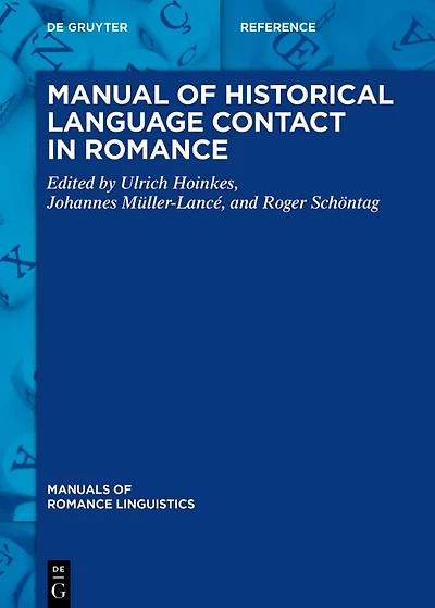 Manual of Historical Language Contact in Romance