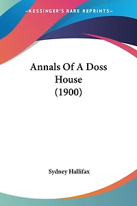 Annals Of A Doss House (1900)