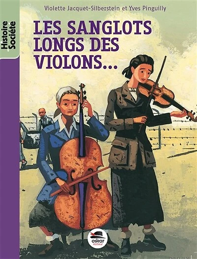 Les sanglots longs des violons...: avoir dix-huit ans à Auschwitz