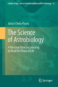 the Science of Astrobiology: A Personal View on Learning to Read Book Life