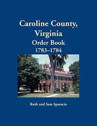 Caroline County, Virginia Order Book, 1783-1784