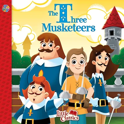 3 MUSKETEERS LITTLE CLASSICS: 3 MUSKETEERS