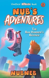 Nub's Adventures: The Ban Hammer's Revenge