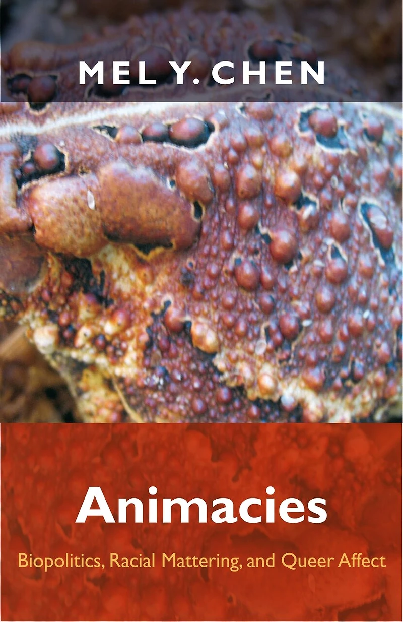 Animacies: Biopolitics, Racial Mattering, And Queer Affect
