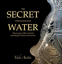The Secret Intelligence of Water: Macroscopic Evidence Water Responding to Human Consciousness