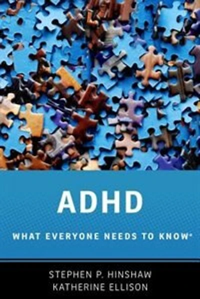 ADHD: What Everyone Needs to Know®