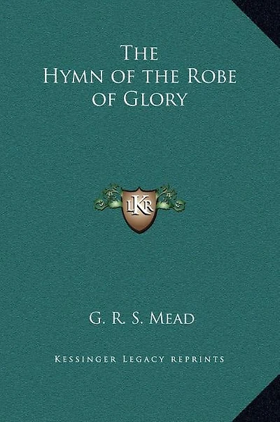 The Hymn of the Robe of Glory