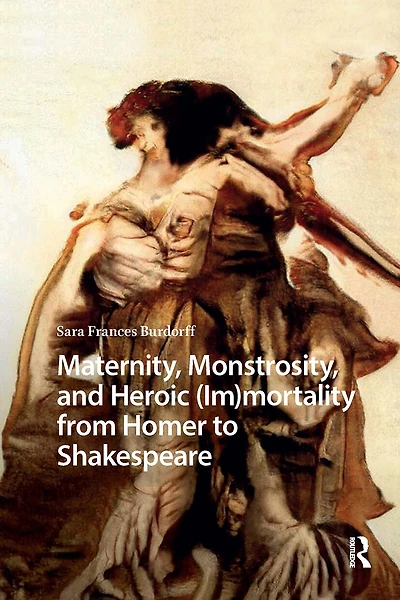 Maternity, Monstrosity