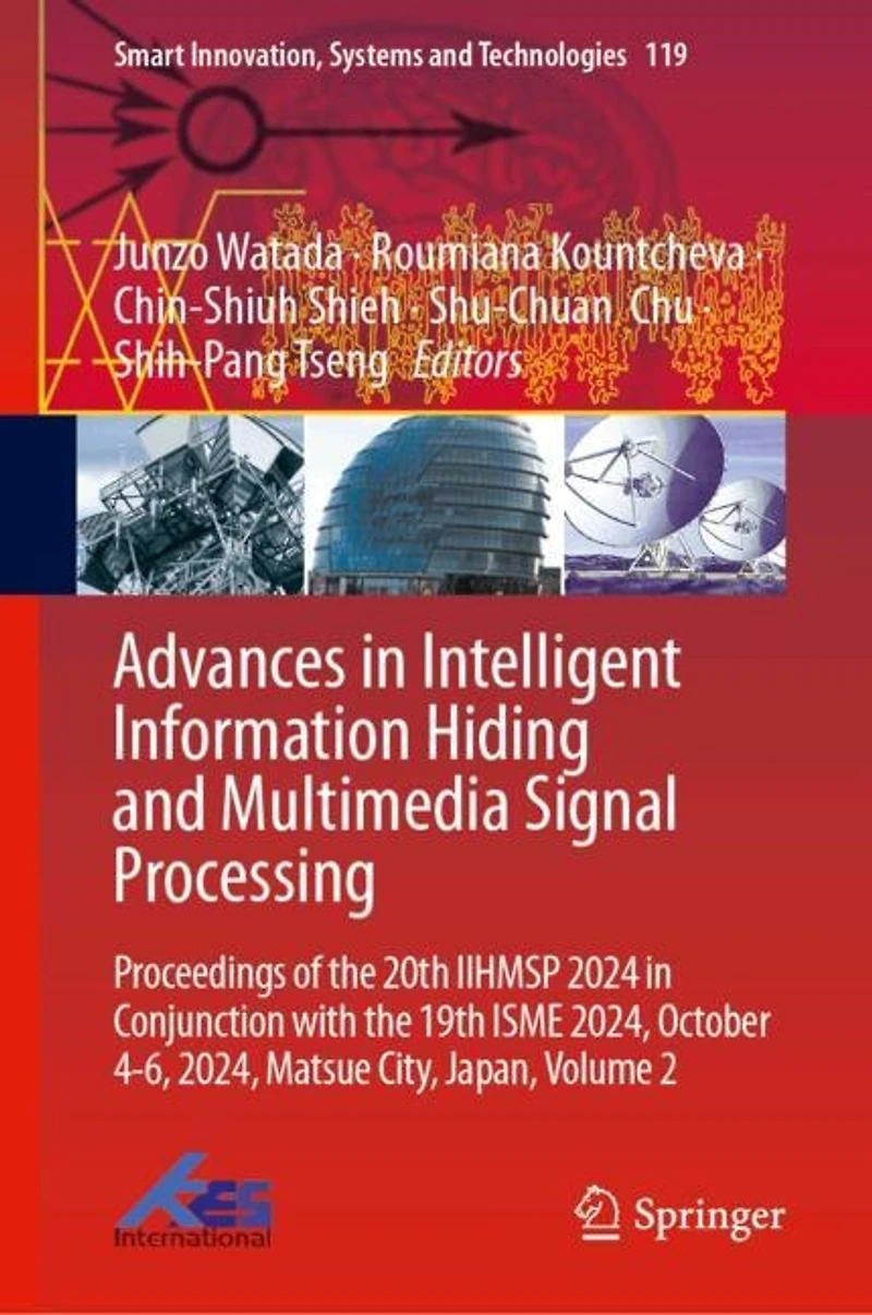 Advances Intelligent Information Hiding and Multimedia Signal Processing: Proceedings of the 20th IIHMSP 2024 Conjunction with 19th ISME 2024, October 4-6, Matsue City, Japan, Volume 2