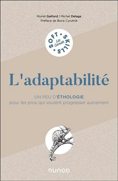 L'adaptabilité: Un peu d'éthologie pour les pros qui veulent progresser autrement
