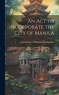An Act to Incorporate the City of Manila
