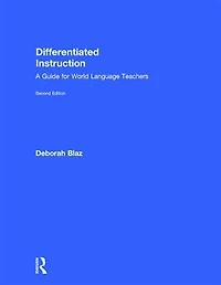 Differentiated Instruction: A Guide For World Language Teachers