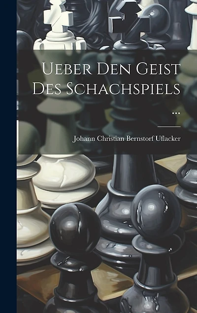 Ueber Den Geist Des Schachspiels