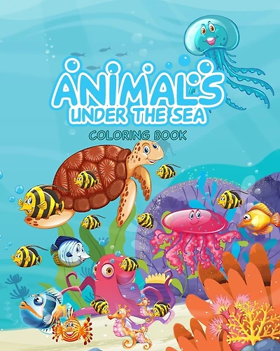Under The Sea: Discover the Magical World of Marine Life Through Color