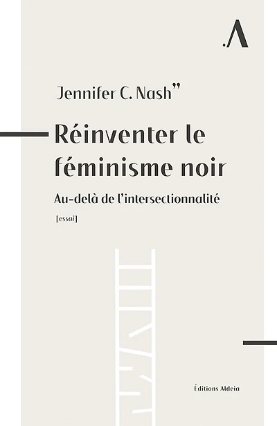 Réinventer le féminisme noir: Au-delà de l'intersectionnalité