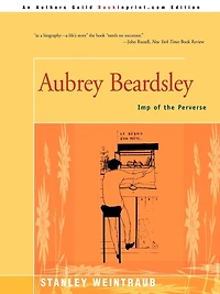 Aubrey Beardsley: Imp Of The Perverse