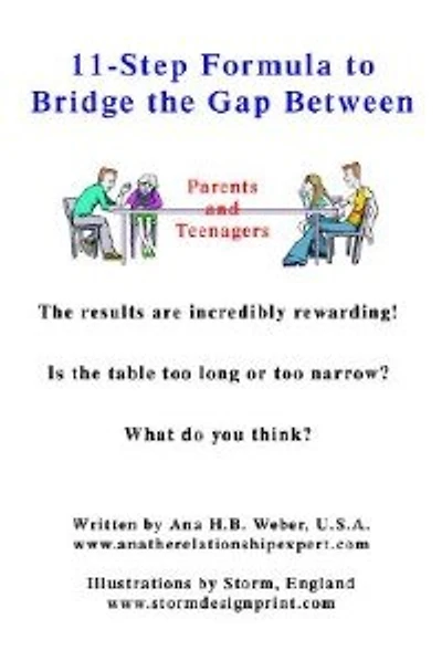 11-Step Formula to Bridge the Gap Between Parents and Teenagers: The results are incredibly rewarding! Is the table too long or too narrow? What do you think?