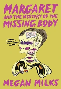 Margaret and the Mystery of Missing Body