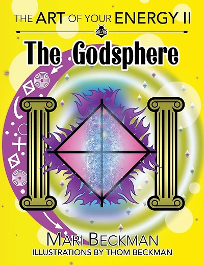 The The Art of Your Energy II: The Godsphere