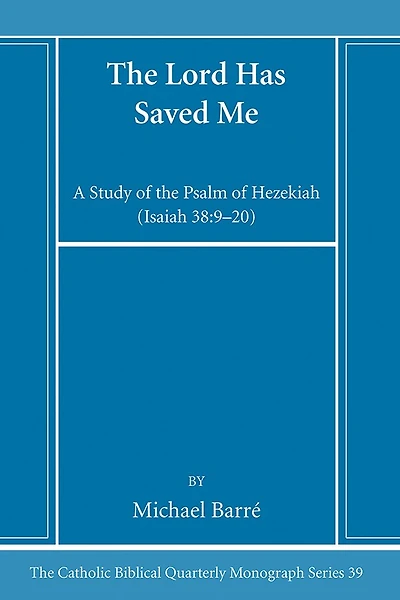 The Lord Has Saved Me