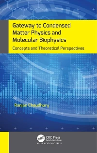 Gateway to Condensed Matter Physics and Molecular Biophysics: Concepts Theoretical Perspectives