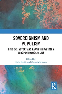 Sovereignism and Populism: Citizens, Voters Parties Western European Democracies