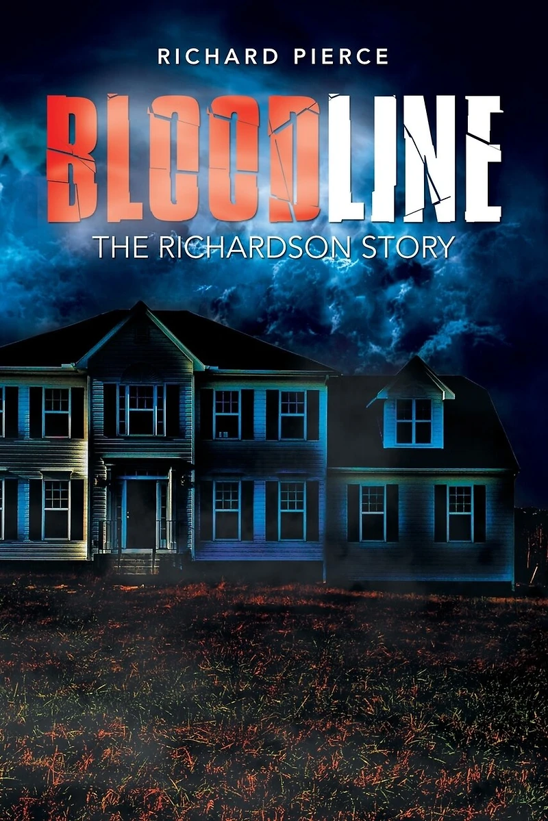 BLOODLINE: THE RICHARDSON STORY