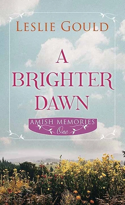 A Brighter Dawn: Amish Memories