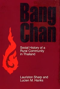 Bang Chan: Social History of a Rural Community Thailand