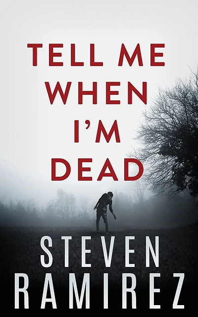 Tell Me When I'm Dead: A Dave Pulaski Thriller
