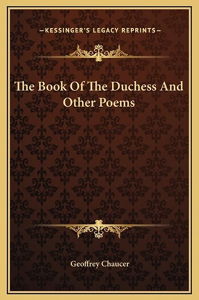 The Book Of Duchess And Other Poems