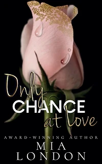 Only Chance At Love