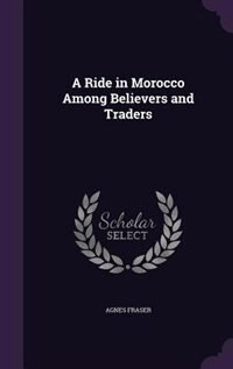 A Ride Morocco Among Believers and Traders