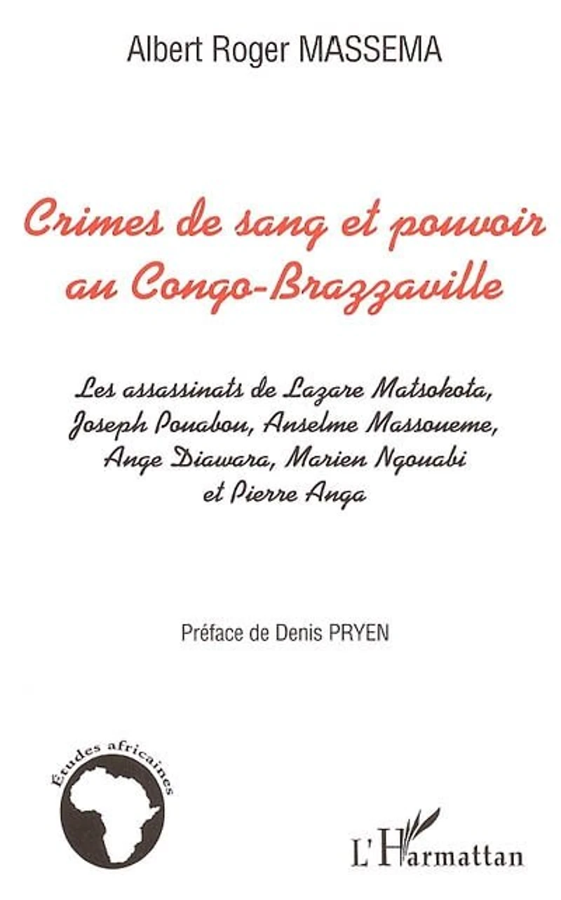 Crimes de sang et pouvoir au congo-braza