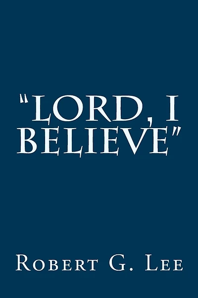 "Lord, I Believe"
