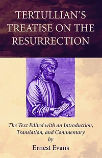 Tertullian's Treatise on the Incarnation