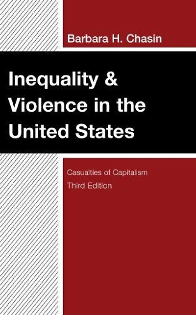 Inequality and Violence the United States: Casualties of Capitalism